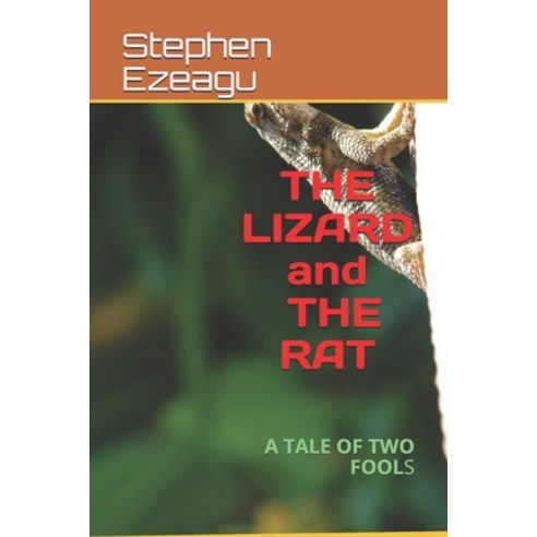The Lizard and the Rat: A Tale of Two Fools Paperback, Lizard and the Rat, English, 9789789502110