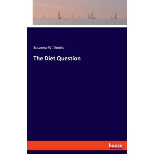 The Diet Question Paperback, Hansebooks