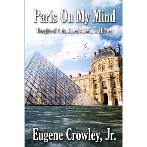 (영문도서) Paris on my Mind Paperback, Eugene Crowley, Jr, English, 9781087922775