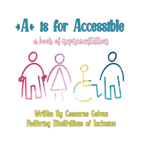 (영문도서) A Is For Accessible: A Book Of Representation Paperback, Independently Published, English, 9798459604030