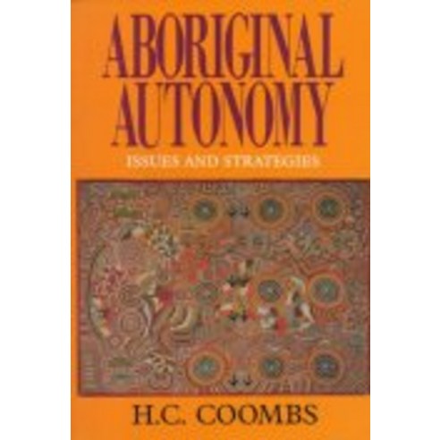 Aboriginal Autonomy:Issues and Strategies, Cambridge University Press