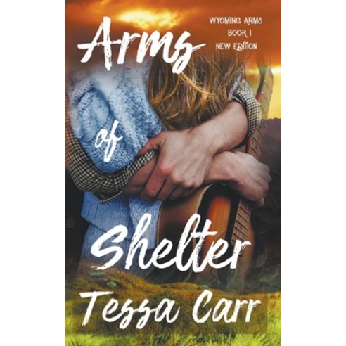 (영문도서) Arms of Shelter (New Edition) Paperback, Tessa Carr, English, 9798223043584