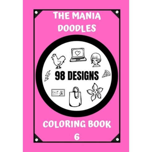 Coloring Book: The Mania Doodles Paperback, Independently Published
