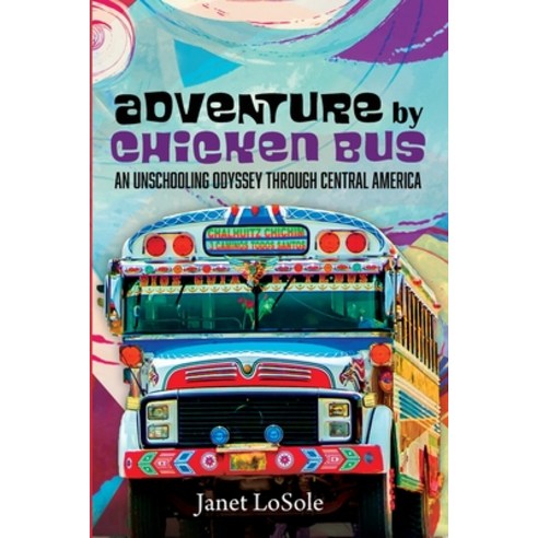 Adventure by Chicken Bus Paperback, Resource Publications (CA)