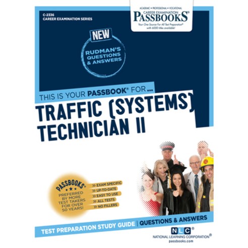 (영문도서) Traffic (Systems) Technician II (C-2336): Passbooks Study Guidevolume 2336 Paperback, English, 9781731823366