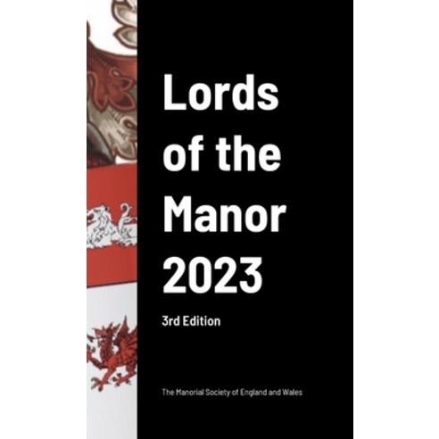 (영문도서) The Lords of the Manor 2023 (3rd Edition) Hardcover, Lulu.com, English, 9781447528708