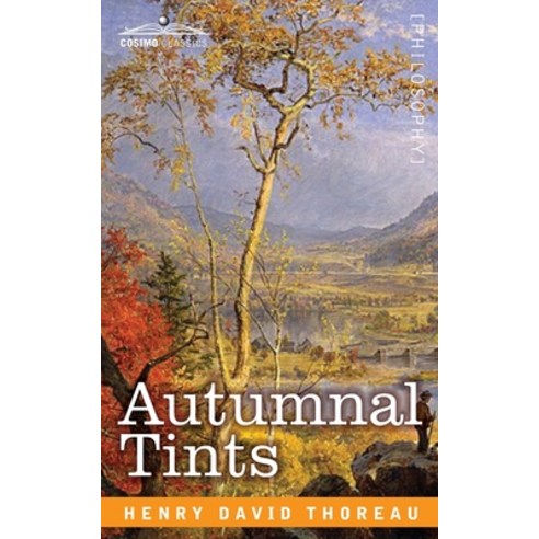 (영문도서) Autumnal Tints Paperback, Cosimo Classics, English, 9781646794928