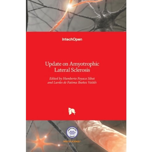 (영문도서) Update on Amyotrophic Lateral Sclerosis Hardcover, Intechopen, English, 9789535126003