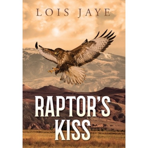 (영문도서) Raptor''s Kiss Hardcover, Palmetto Publishing, English, 9798822955189