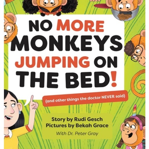 (영문도서) No More Monkeys Jumping On The Bed! Hardcover, APA, English, 9781916761476