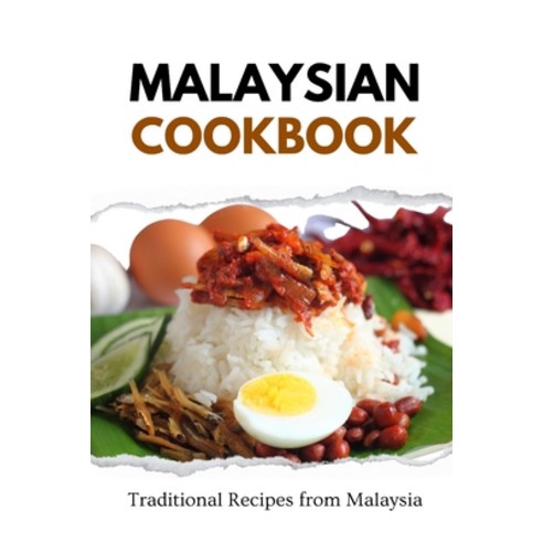(영문도서) Malaysian Cookbook: Traditional Recipes from Malaysia Paperback, Independently Published, English, 9798870533971