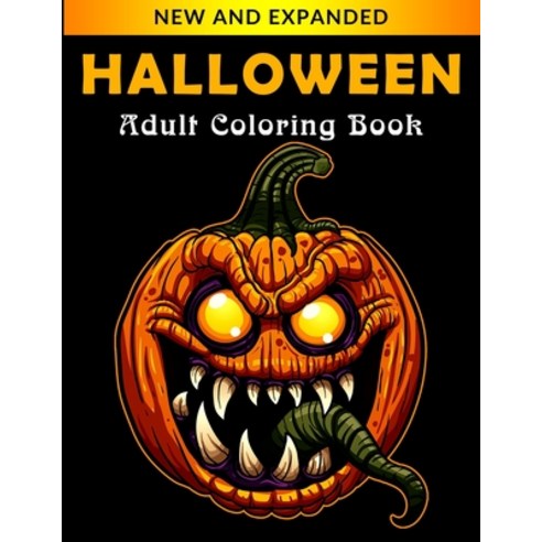 Halloween Adult Coloring Book: Cute Spooky Fun Tricks and Treats Relaxing Coloring Pages for Adult... Paperback, Independently Published, English, 9798698685920