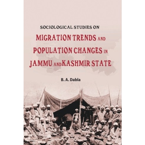 (영문도서) Migration Trends And Population Changes In Jammu And Kashmir Hardcover, Gyan Books, English, 9789351280071