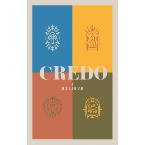 Credo: I Believe Paperback, 1517 Publishing, English, 9781945978784