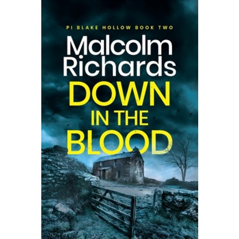 (영문도서) Down in the Blood: A Chilling British Crime Thriller Paperback, Storm House Books, English, 9781914452116