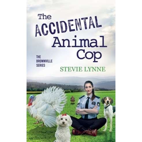 (영문도서) The Accidental Animal Cop Paperback, Stephanie Funk, English, 9781736215029