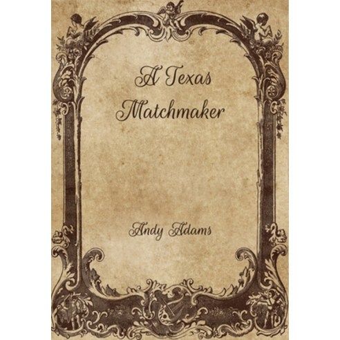 A Texas Matchmaker Paperback, Independently Published, English, 9798703514580