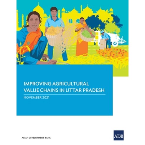(영문도서) Improving Agricultural Value Chains in Uttar Pradesh Paperback ...