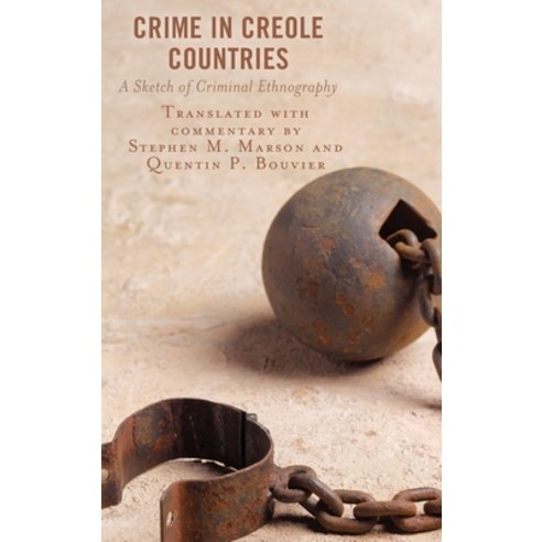 (영문도서) Crime in Creole Countries: A Sketch of Criminal Ethnography Hardcover, Lexington Books, English, 9781793633125