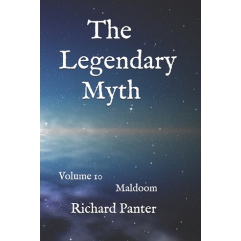 The Legendary Myth: Maldoom Paperback, Independently Published, English, 9798714662911