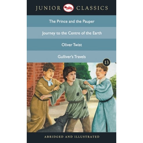 (영문도서) Junior Classic - Book 13 (The Prince and the Pauper Journey to the Centre of the Earth Oliv... Paperback, Rupa Publication, English, 9788129138972