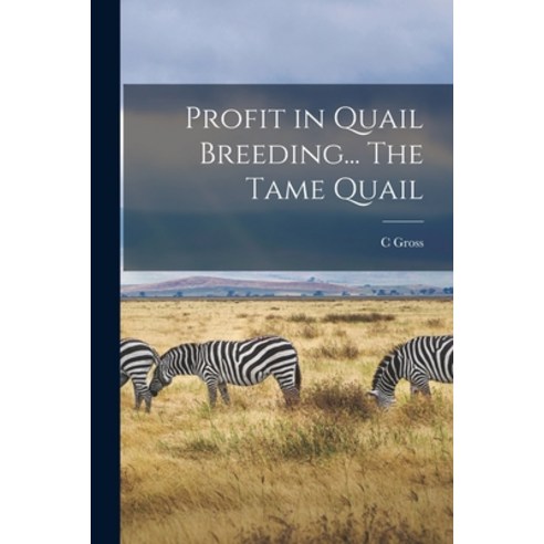 (영문도서) Profit in Quail Breeding... The Tame Quail Paperback, Legare Street Press, English, 9781015893122