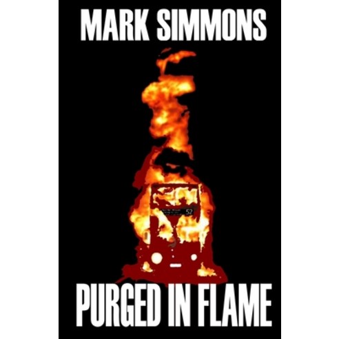 Purged in Flame Paperback, Independently Published, English, 9798699999712
