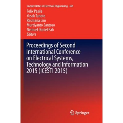 (영문도서) Proceedings of Second International Conference on Electrical Systems Technology and Informat... Paperback, Springer, English, 9789811357398