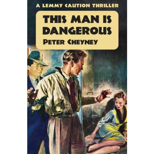 (영문도서) This Man is Dangerous: A Lemmy Caution Thriller Paperback, Dean Street Press, English, 9781914150852