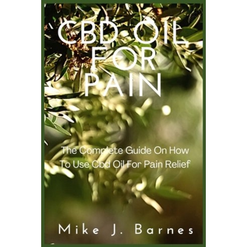 (영문도서) CBD Oil for Pain Paperback, Prime Touch, English, 9781954634961