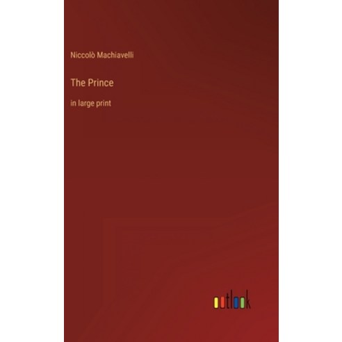 (영문도서) The Prince: in large print Hardcover, Outlook Verlag, English, 9783368310257