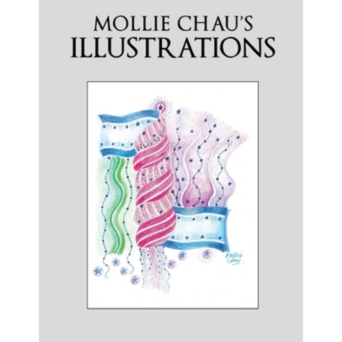 Mollie Chau''s Illustrations Paperback, Pageturner, Press and Media