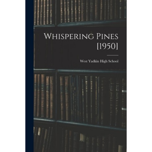 (영문도서) Whispering Pines [1950] Paperback, Hassell Street Press, English, 9781015052857