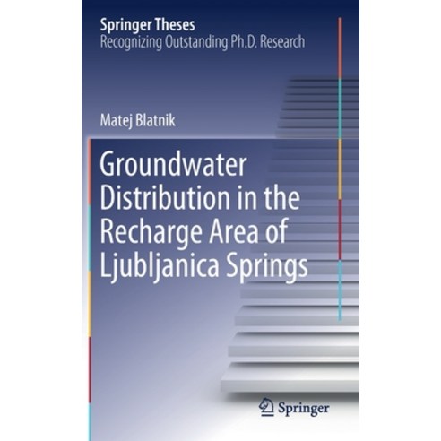 Groundwater Distribution in the Recharge Area of Ljubljanica Springs Hardcover, Springer