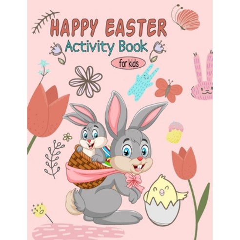 Easter Activity Book For Kids: A Fun Kid Activity book For Learning Happy Easter Activity Book For ... Paperback, Independently Published, English, 9798705687695