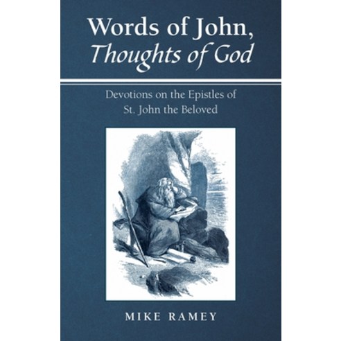 (영문도서) Words of John Thoughts of God: Devotions on the Epistles of St. John the Beloved Paperback, Archway Publishing, English, 9781665737173