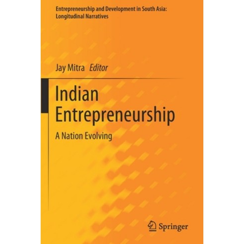 (영문도서) Indian Entrepreneurship: A Nation Evolving Paperback, Springer, English, 9789811548611