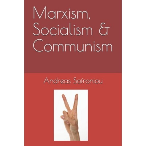 Marxism Socialism & Communism Paperback, Independently Published, English, 9798734029305