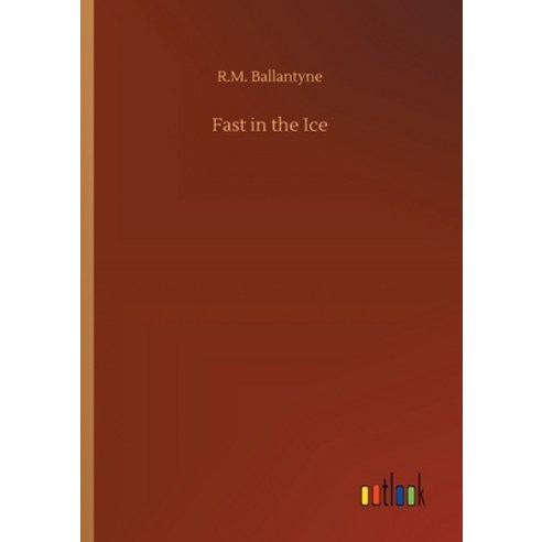 Fast in the Ice Paperback, Outlook Verlag