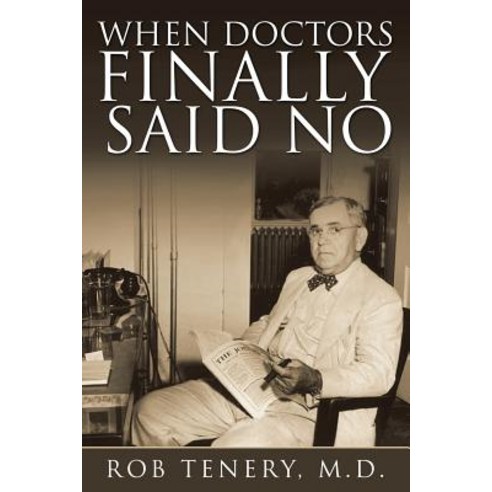 (영문도서) When Doctors Finally Said No Paperback, Archway Publishing, English, 9781480874688