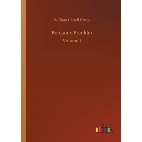 Benjamin Franklin: Volume 1 Paperback, Outlook Verlag