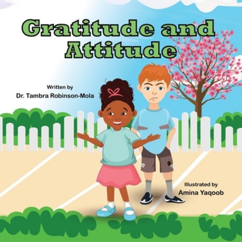 Gratitude and Attitude Paperback, Independently Published, English, 9798731716444