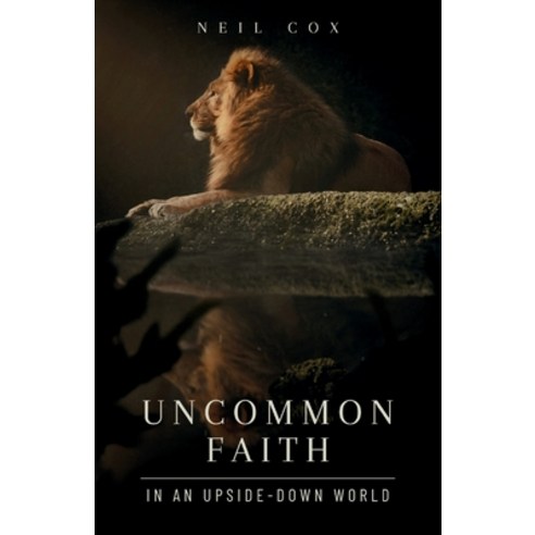 (영문도서) Uncommon Faith in an Upside-Down World: A Study of Daniel Paperback, Independently Published, English, 9798327978133