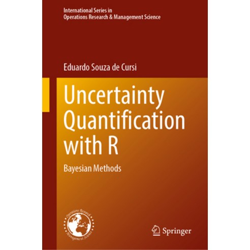 (영문도서) Uncertainty Quantification with R: Bayesian Methods Hardcover, Springer, English, 9783031482076
