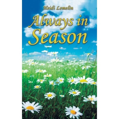 (영문도서) Always in Season Hardcover, Austin Macauley, English, 9781647504755