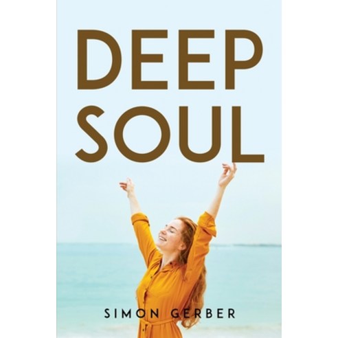 (영문도서) Deep Soul Paperback, Simon Gerber, English, 9781837615995