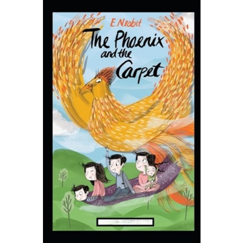 The Phoenix and the Carpet Annotated Paperback, Independently Published, English, 9798710410820