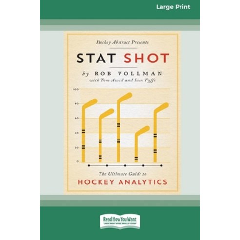 (영문도서) Stat Shot: The Ultimate Guide to Hockey Analytics [LP 16 Pt Edition] Paperback, ReadHowYouWant, English, 9781038774569