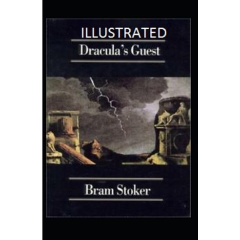 Dracula''s Guest Illustrated Paperback, Independently Published