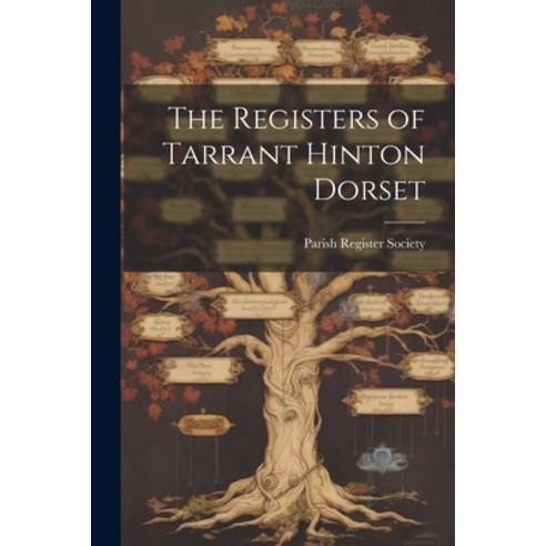 (영문도서) The Registers of Tarrant Hinton Dorset Paperback, Legare Street Press, English, 9781022003736